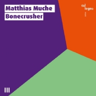 Matthias Muche - Bonecrusher