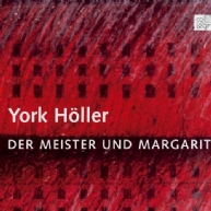 York Höller - Meister und Margarita