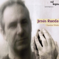 Jesús Rueda - chamber works