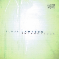 Elmar Lampson - Fadenkreuze