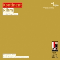 Wolfgang Rihm - Kontinent Rihm