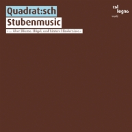 Quadrat:sch - Stubenmusic