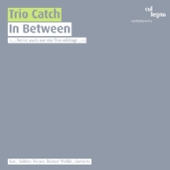 Trio Catch - In Between