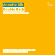 Annette Bik - Double Bach