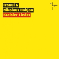 FRANUI: Kreisler-Lieder (Deluxe Ed.) Franui/Habjan,Nikolaus