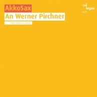 Akkosax - An Werner Pirchner